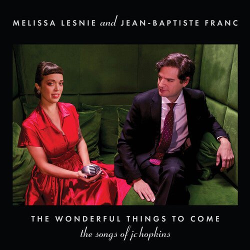 WONDERFUL THINGS TO COME: SONGS OF JC HOPKINS