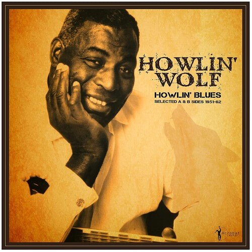 HOWLIN' BLUES SELECTED A & B SIDES 1951-1962