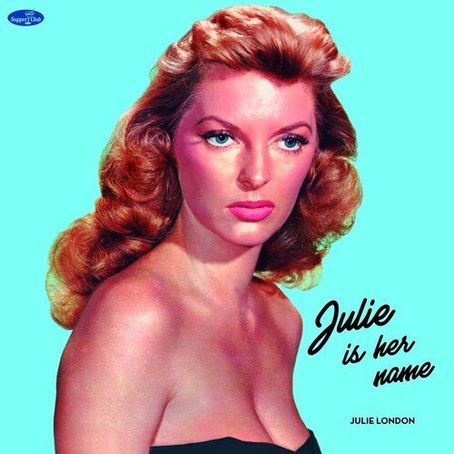 JULIE IS HER NAME