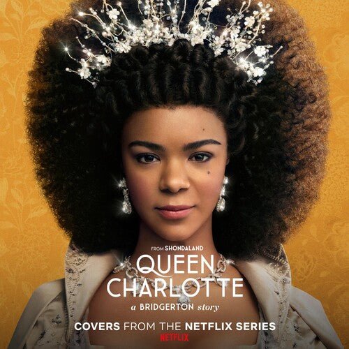 QUEEN CHARLOTTE: A BRIDGERTON STORY (COVERS FROM)