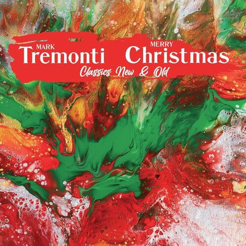 MARK TREMONTI CHRISTMAS CLASSICS NEW & OLD