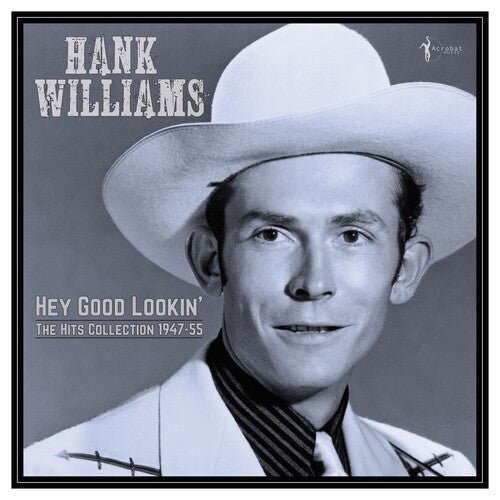 HEY GOOD LOOKIN': THE HITS 1949-53