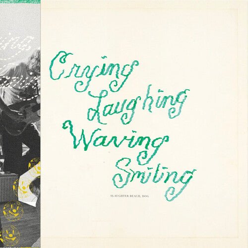 CRYING LAUGHING WAVING SMILING - GREEN