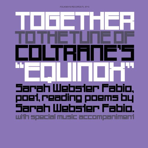 TOGETHER TO THE TUNE OF COLTRANE'S EQUINOX