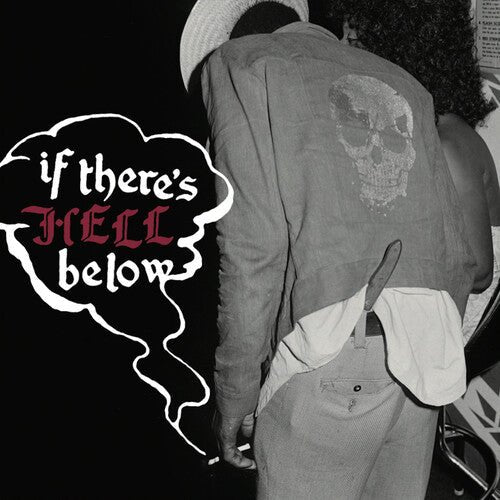 IF THERE'S HELL BELOW / VARIOUS
