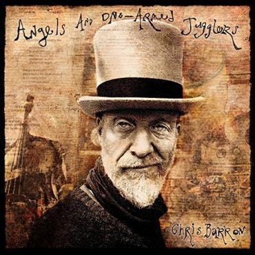 Chris Barron Angels and One Armed Jugglers (Autographed)