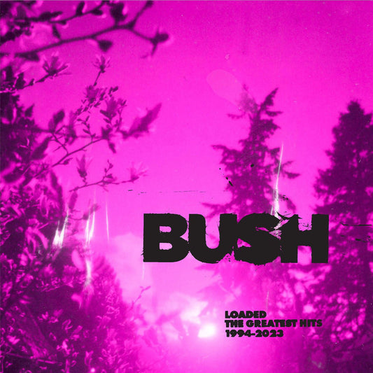BUSH - LOADED: THE GREATEST HITS 1994-2023 Transparent Cloudy Clear Vinyl LP