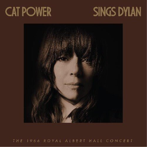 CAT POWER SINGS DYLAN: THE 1966 ROYAL ALBERT HALL