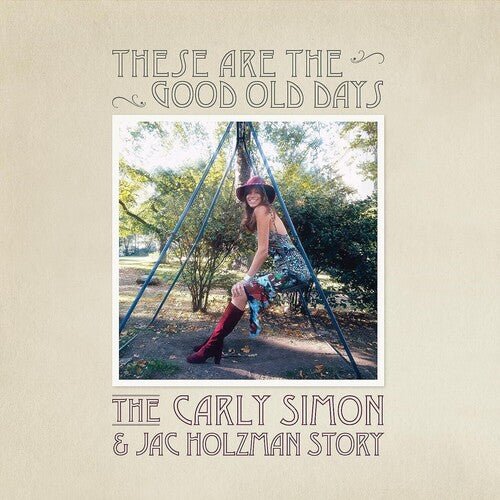 SIMON,CARLY - THESE ARE THE GOOD OLD DAYS: THE CARLY SIMON & Vinyl LP