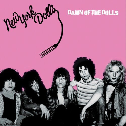 NEW YORK DOLLS - DAWN OF THE DOLLS Vinyl LP