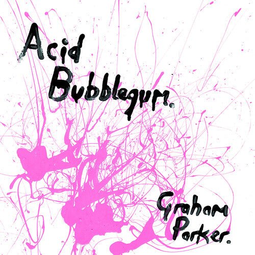 PARKER,GRAHAM - ACID BUBBLEGUM Pink Vinyl LP