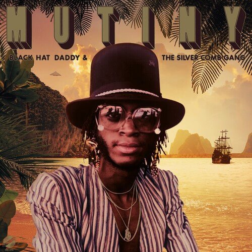 MUTINY - BLACK HAT DADDY & THE SILVER COMB GANG Vinyl LP