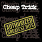 CHEAP TRICK - AUTHORIZED GREATEST HITS Vinyl LP