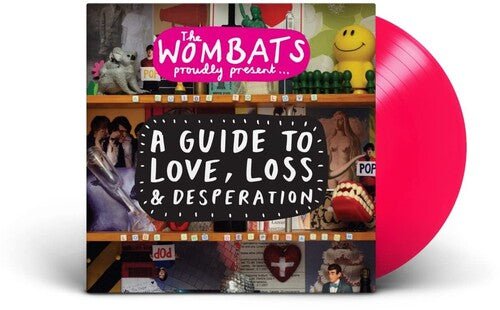PROUDLY PRESENT... A GUIDE TO LOVE, LOSS & DESPERA