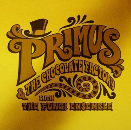 PRIMUS - PRIMUS & THE CHOCOLATE FACTORY WITH FUNGI ENSEMBLE Vinyl LP