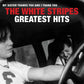 WHITE STRIPES - WHITE STRIPES GREATEST HITS Vinyl LP